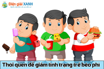 MỘT SỐ BIỆN PHÁP PHÒNG BÉO PHÌ CHO TRẺ